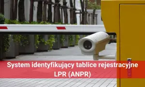 System identyfikujący tablice rejestracyjne LPR (ANPR) przy wjeździe.